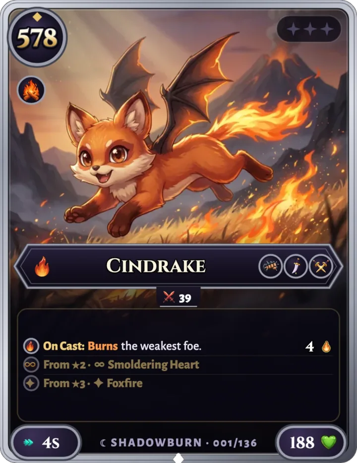 Cindrake, stage 0